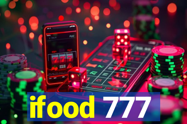 ifood 777